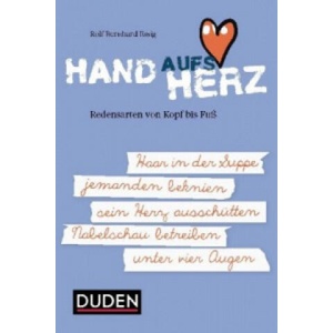 Hand aufs Herz | Rolf-Bernhard Essig (ISBN: 9783411711154)