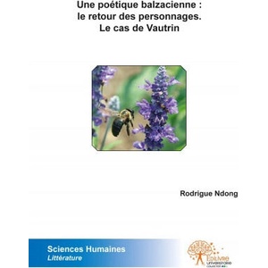 Une poétique balzacienne : le retour des personnages. le cas de vautrin | Ndong (2012)