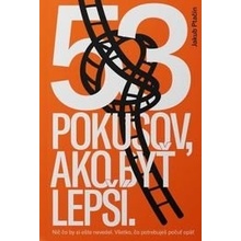 53 pokusov, ako byť lepší - Jakub Ptačin