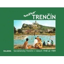 Trenčín - retro