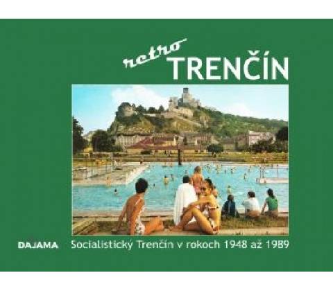 Trenčín - retro
