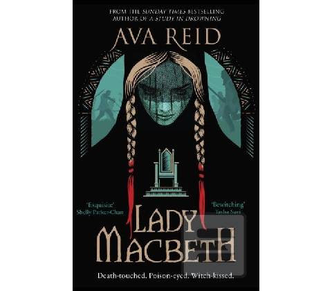Lady Macbeth - Ava Reid