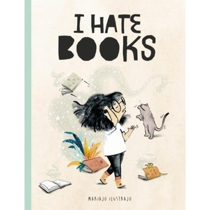 I Hate Books | Mariajo Ilustrajo (ISBN: 9780711277991)