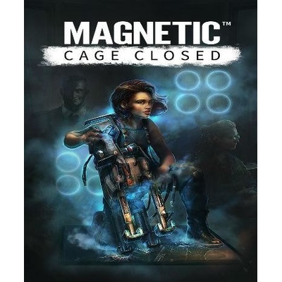 Magnetic: Cage Closed