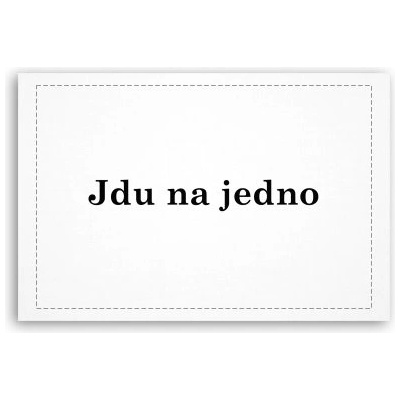 Fotoobraz 60x40 cm malý Jdu na jedno