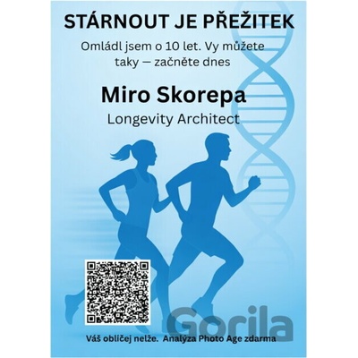 Stárnout je přežitek