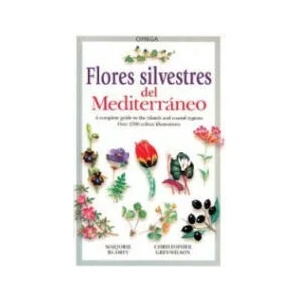 Flores silvestres del Mediterráneo | Marjorie Blamey, Christopher Grey-Wilson, Manuel Pijoan Rotger (ISBN: 9788428214506)