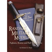 Randall Military Models: Fighters, Bowies and Full Tang Knives Hunt Robert E.Paperback