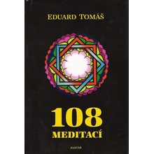 108 meditací, jógových rad, postřehů a pokynů pro pokročilé - Eduard Tomáš