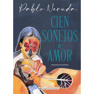 Cien sonetos de amor | NERUDA, PABLO (ISBN: 9788418933714)