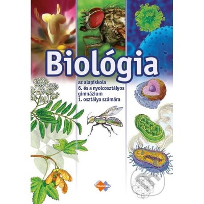 Biológia pre 6. ročník ZŠ a 1. ročník gymnázia s osemročným štúdiom s VJM