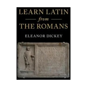Learn Latin from the Romans | Eleanor Dickey (ISBN: 9781316506196)