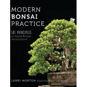 Modern Bonsai Practice (ISBN: 9780692521397)