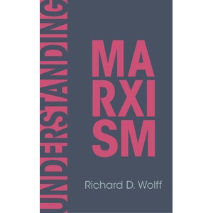 Understanding Marxism | WOLFF RICHARD D (ISBN: 9798888904589)