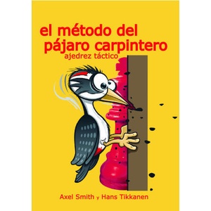 El método del pájaro carpintero | AXEL SMITH, HANS TIKKANEN (2025)