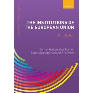 Institutions of the European Union | John Peterson, Sabine Saurugger, Uwe Puetter (ISBN: 9780198862222)