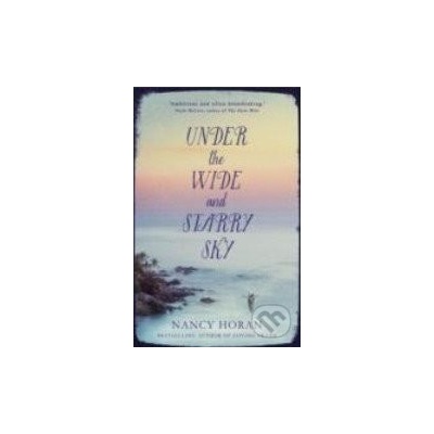 Under the Wide and Starry Sky - Nancy Horan
