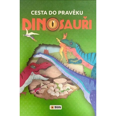 Cesta do pravěku Dinosauři