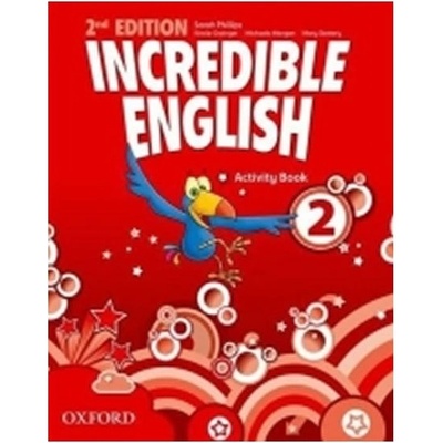 INCREDIBLE ENGLISH 2nd Edition 2 ACTIVITY BOOK - PHILLIPS, S