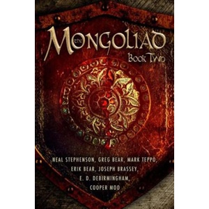Mongoliad: Book Two | Greg Bear (ISBN: 9781612182377)
