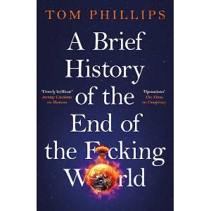 A Brief History of the End of the F*cking World (ISBN: 9781035402182)