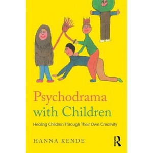 Psychodrama with Children | Hanna Kende (ISBN: 9781138657687)
