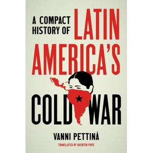 Compact History of Latin America's Cold War | Quentin Pope (ISBN: 9781469669762)