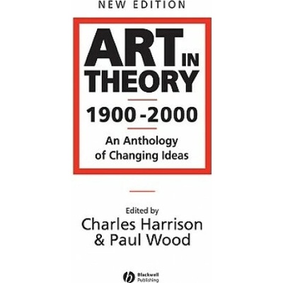 Art in Theory 1900-2000 Harrison Charles