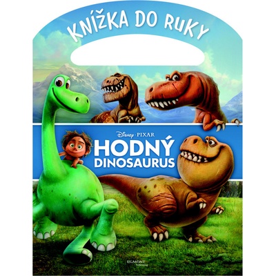 Hodný dinosaurus Knížka s uchem