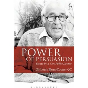 Power of Persuasion | Blom-Cooper, Louis, QC (ISBN: 9781509914128)