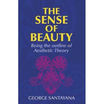Sense of Beauty | George Santayana
