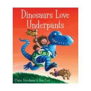 Dinosaurs Love Underpants (ISBN: 9781847382108)