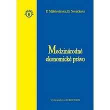 Medzinárodné ekonomické právo - Nováčková Daniela, Milošovičová Petra