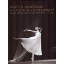 Cesty k tanečnímu a baletnímu mistrovství Jana Hošková