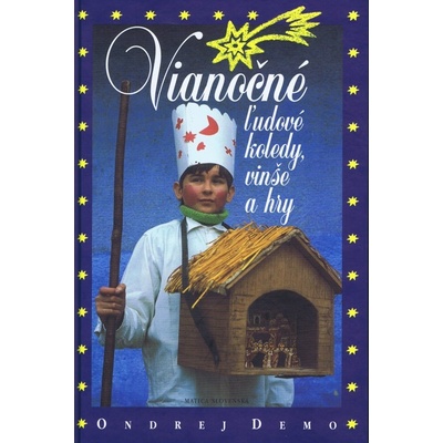 Vianočné ľudové koledy, vinše a hry - II. vydanie - Ondrej Demo