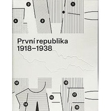 První Republika 1918 - 1938 | Anna Pravdová ed.