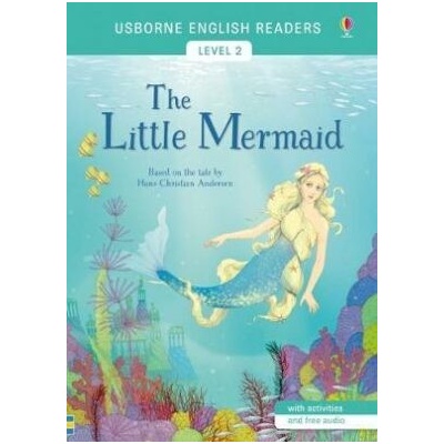 Usborne English Readers 2: The Little Mermaid