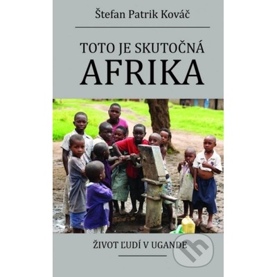 Toto je skutočná Afrika