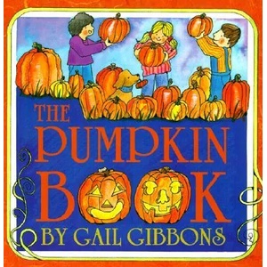 The Pumpkin Book | Gail Gibbons (ISBN: 9780823416363)