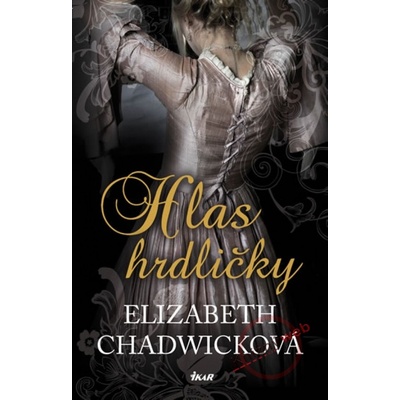 Hlas hrdličky - Elizabeth Chadwicková