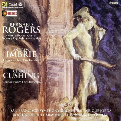 V/A - ROGERS: VARIATIONS ON A SONG/IMBRIE: LEGEND FOR ORCHESTRA/CUSHING: CEREUS-POEM FOR ORCHESTRA CD