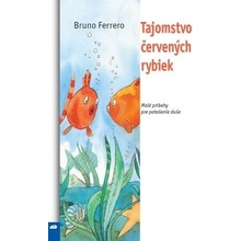 Tajomstvo červených rybiek - Bruno Ferrero