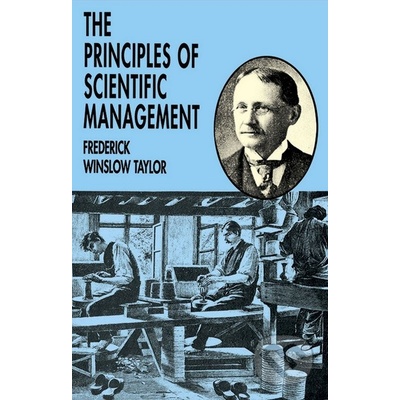 The Principles of Scientific Management - Frederick Winslow Taylor