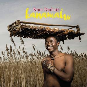 Kimi Djabaté - Kanamalu (LP) (0088234590115)