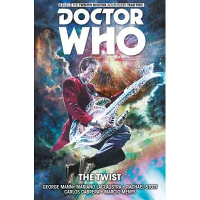 Doctor Who: The Twelfth Doctor Vol. 5: The Twist | George Mann
