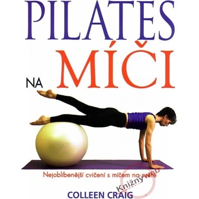 Pilates na míči - Collen Craig