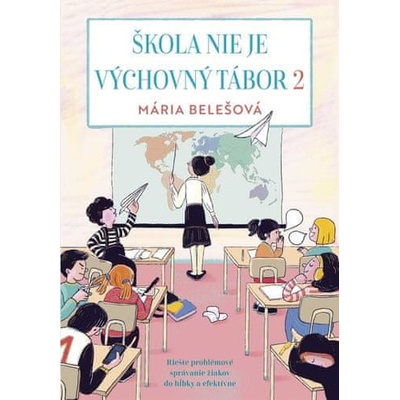 Škola nie je výchovný tábor 2