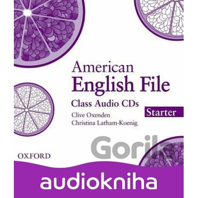 American English File Starter: Class Audio CDs /3/ - Christina Latham-Koenig, Clive Oxenden