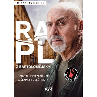 Rapl z Bartolomějský | Miroslav Hyhlík
