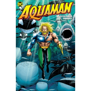 AQUAMAN BY PETER DAVID OMNIBUS | DAVID PETER